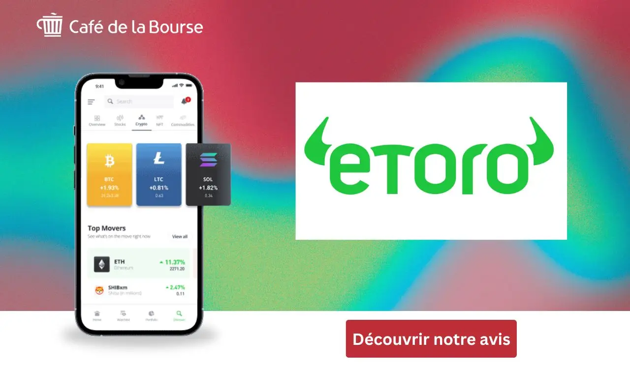 Avis eToro : ce qu&rsquo;il faut savoir avant de se lancer
