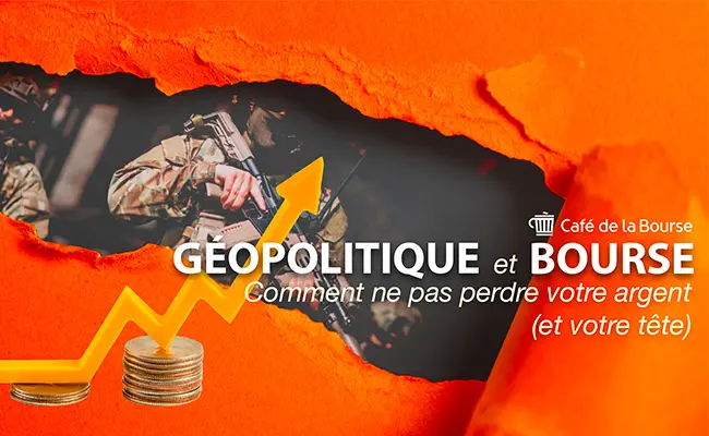 video geopolitique bourse comment ne pas perdre la tete et votre argent cafedelabourse
